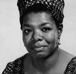 Maya Angelou