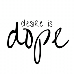 desireisdope